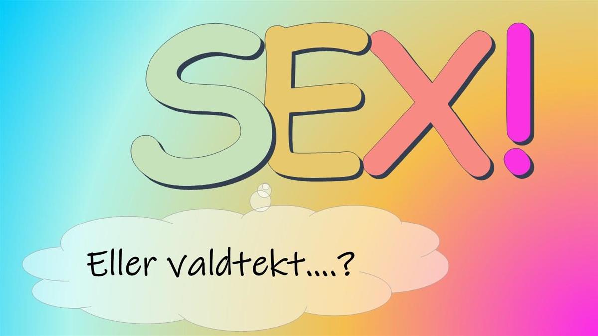 Sex eller valdtekt? - Klikk for stort bilete